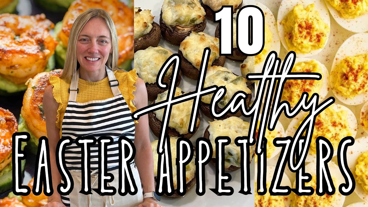 10 HEALTHY & Delicious Easter Appetizers | Molly Purcell
