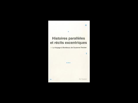 Eric Troussicot - Le voyage à Bordeaux de Suzanne Treister