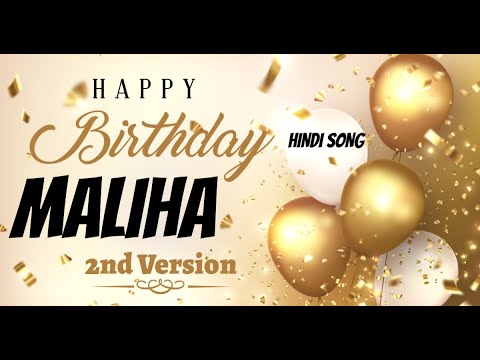 Happy Birthday Maliha Urdu Song - Maliha Birthday Song