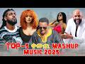 የተመረጡ ቀውጢ Mashup Top New Ethiopian Music 2025 Artists You Need To Listen To Now
