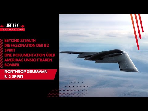 Beyond Stealth: Die Faszination der B2 Spirit - Eine Dokumentation über Amerikas unsichtbaren Bomber