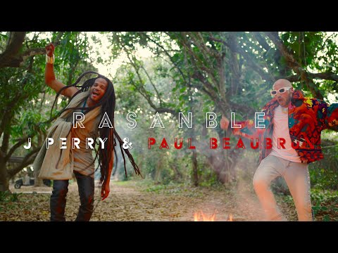 J Perry & Paul Beaubrun • RASANBLE (Official Music Video)