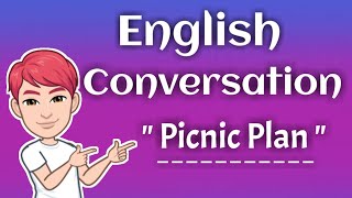 English speaking topics | Picnic plan in English | English Conversation