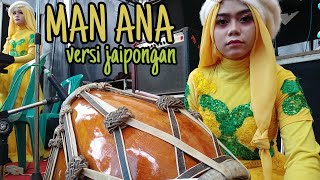 Download lagu (MAN ANA) VERSI JAIPONGAN mp3
