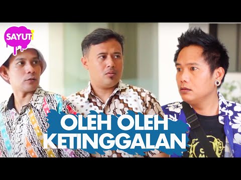 sayuti-ep-8-oleh-oleh-ketinggalan