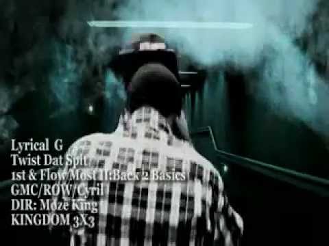 Lyrical G-Twist Dat Spit.mp4