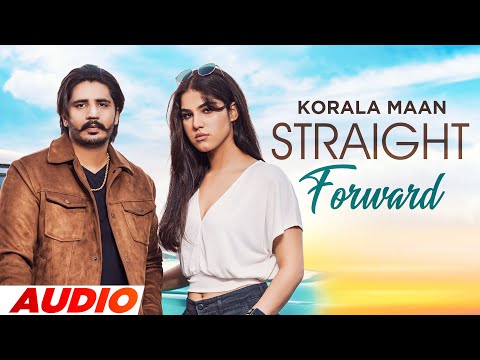 Straight Forward (Official Audio) | Korala Maan | Desi Crew | New Punjabi Songs 2022 | Speed Records
