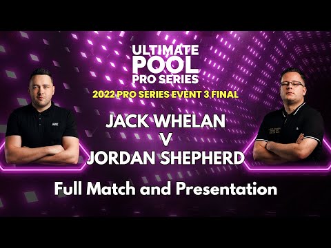 Jack Whelan v Jordan Shepherd | 2022 Pro Series Event 3 Final - FULL MATCH & PRESENTATION