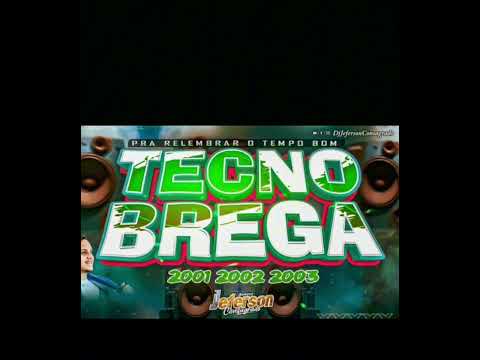 SET TECNO BREGA CYBER 2001 2002 2003 - SELECIONADAS do tempo bom- Dj Jeferson consagrado #tecnbrega
