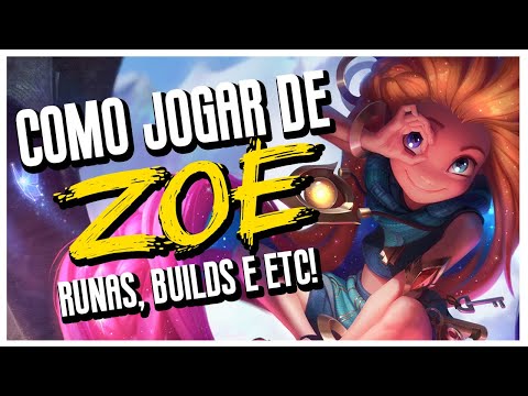 GAMEPLAY EXPLICATIVA COMO JOGAR DE ZOE COM RUNAS, BUILDS E ETC!! - League of Legends | Dark #172