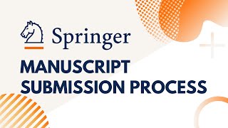 Manuscript Submission Process ✫ How to Submit Manuscript in Springer Publisher