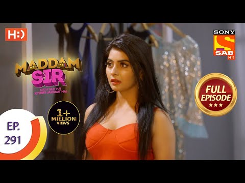 Maddam Sir - मैड्डम सर - Ep 291 - Full Episode - 7th September  2021