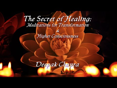The Secret Of Healing - GUIDED MEDITATION BY DEEPAK CHOPRA w/RELAXING MUSIC - Relax-TV