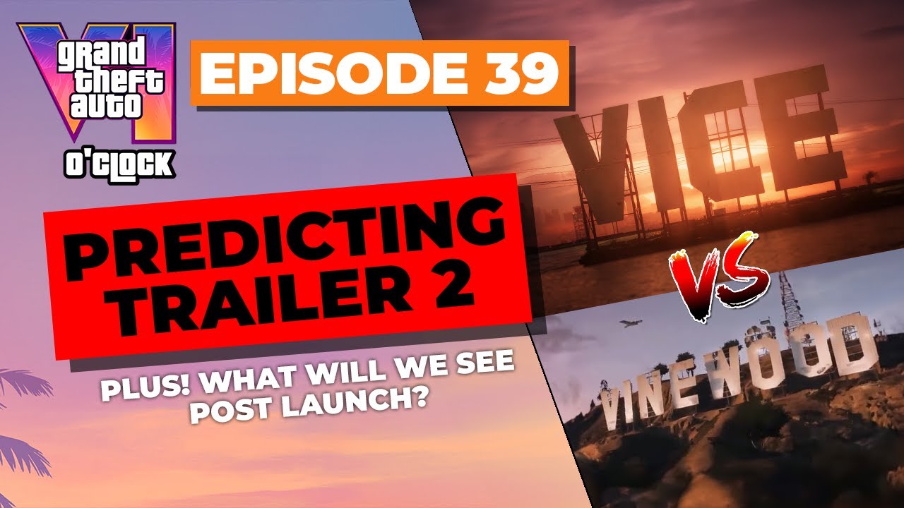 Predicting Trailer 2 - GTA VI O'clock - Episode 39 - YouTube