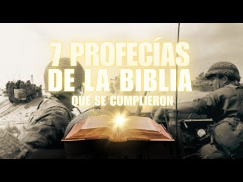 7 Profecías De La Biblia Que Se Cumplieron