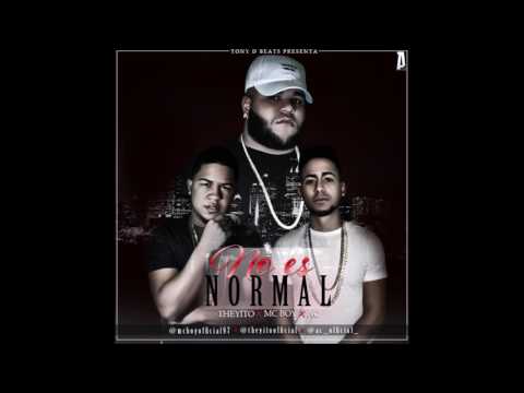 Theyito - No Es Normal(Ft. Mc Boy & Ac)[Rompiendo Bocina The Mixtape](Track. 06)