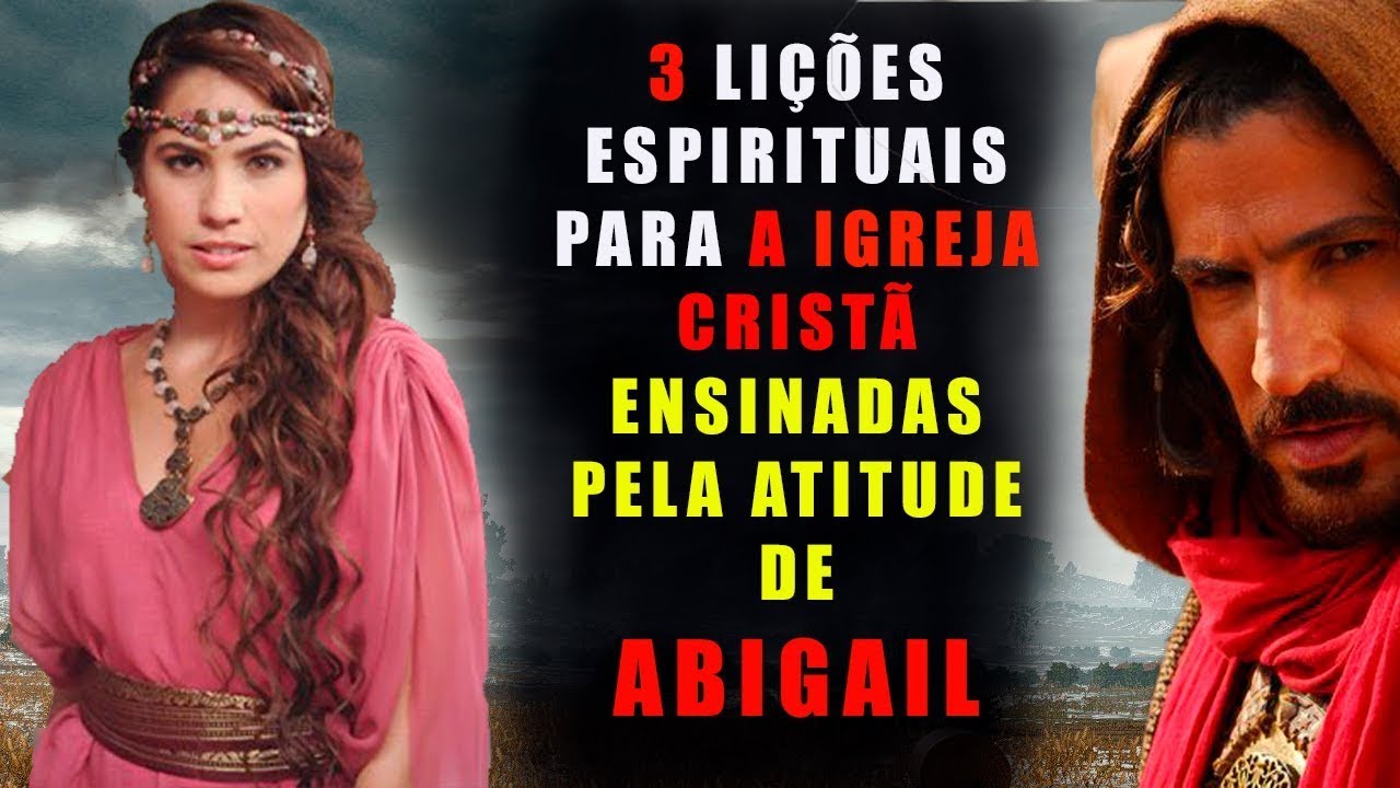 Watch Now 3 lições sobre Abigail Davi e Nabal tiradas da Bíblia completo história 3 lições sobre Abigail Davi e Nabal tiradas da Bíblia completo história