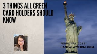 3 Important Things for Every Green Card Holder To Know
