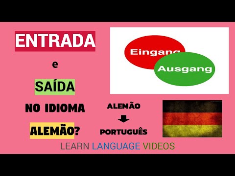Como dizer: "ENTRADA" e "SAÍDA" no idioma ALEMÃO? | Educação online |  Língua alemã.