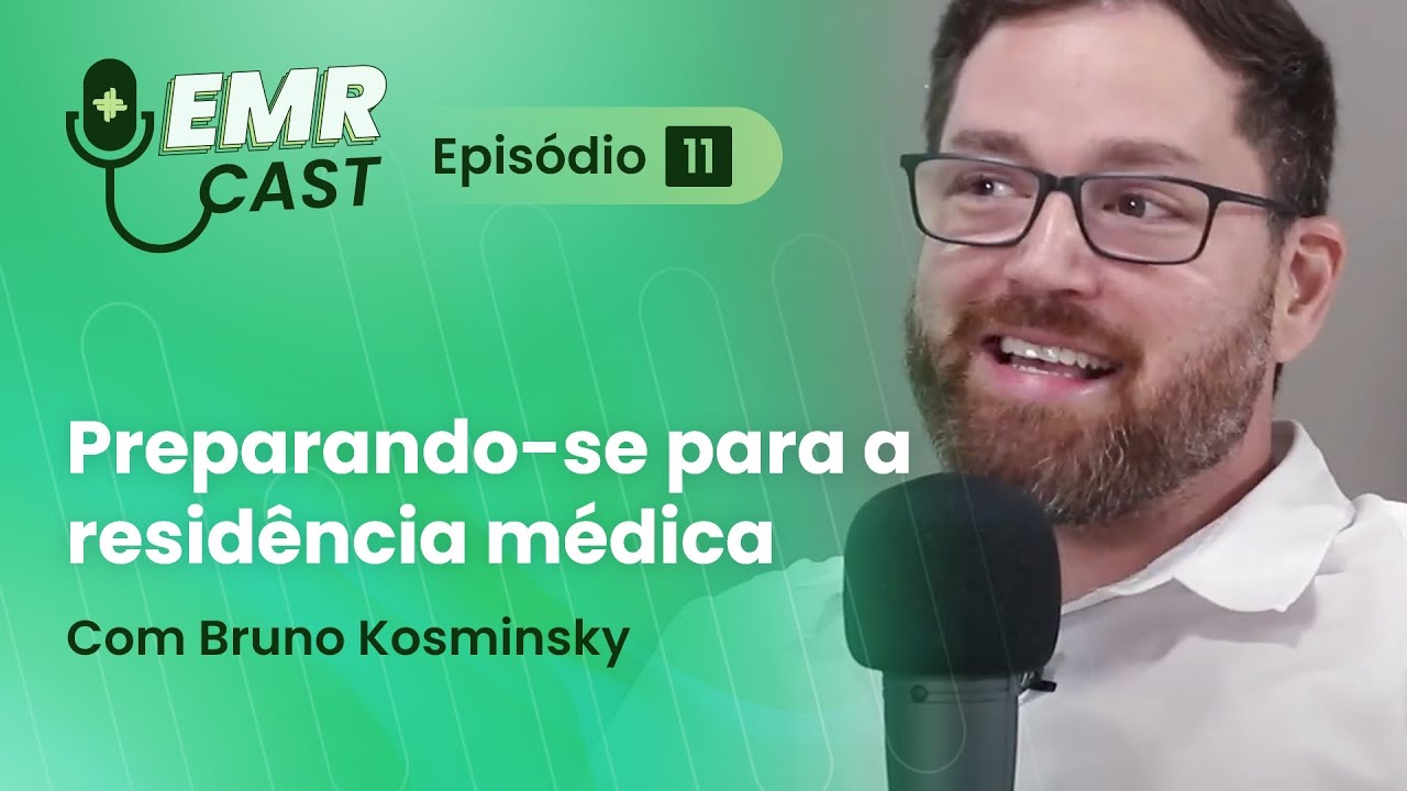 Preparando-se para a residência médica | EMRCast - Episódio 11
