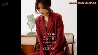 [YEWOOKVN][VIETSUB] 오늘따라 조금 더 Today, a bit more - Cheon Danbi ft. Yesung