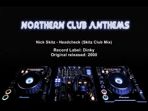 Nick Skitz - Headcheck (Skitz Club Mix)