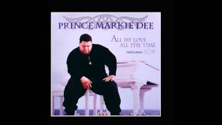 Prince Markie Dee feat Joe - All My Love All The Time
