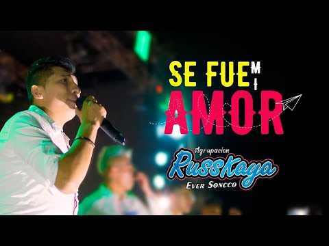 ♪ Agrupación Russkaya - Se Fue Mi Amor 💙 (En Vivo 2022) Arequipa - Video Oficial
