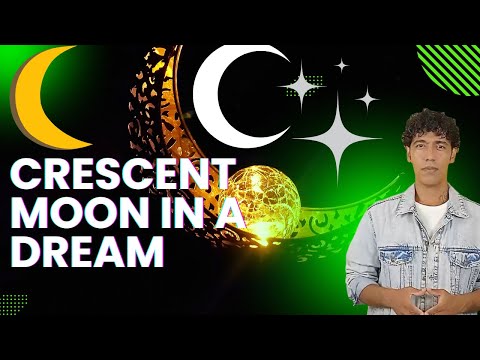 Interpretation of seeing the crescent moon in a dream