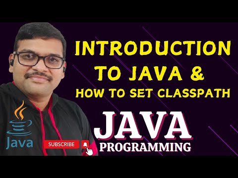 INTRODUCTION TO JAVA SET CLASS PATH JAVA PROGRAMMING