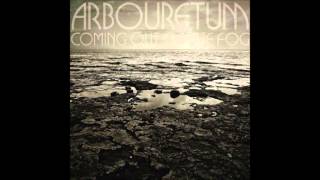 Arbouretum - Renouncer (Coming Out The Fog, 2013)