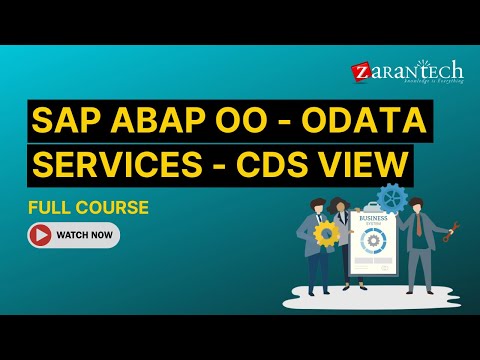 SAP ABAP OO - OData Services - CDS View Full Course | ZaranTech