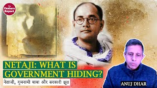 Netaji: what is government hiding? | नेताजी, गुमनामी बाबा और सरकारी झूठ @Anuj Dhar ​ video