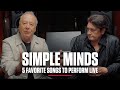 Simple Minds: 5 Favorite Songs To Perform