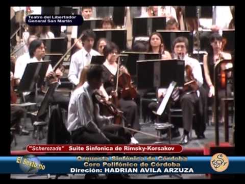 El Sexto Río 845 Part 3 Orquesta Sinfonica de Córdoba en Scherezade de N R Korzakov