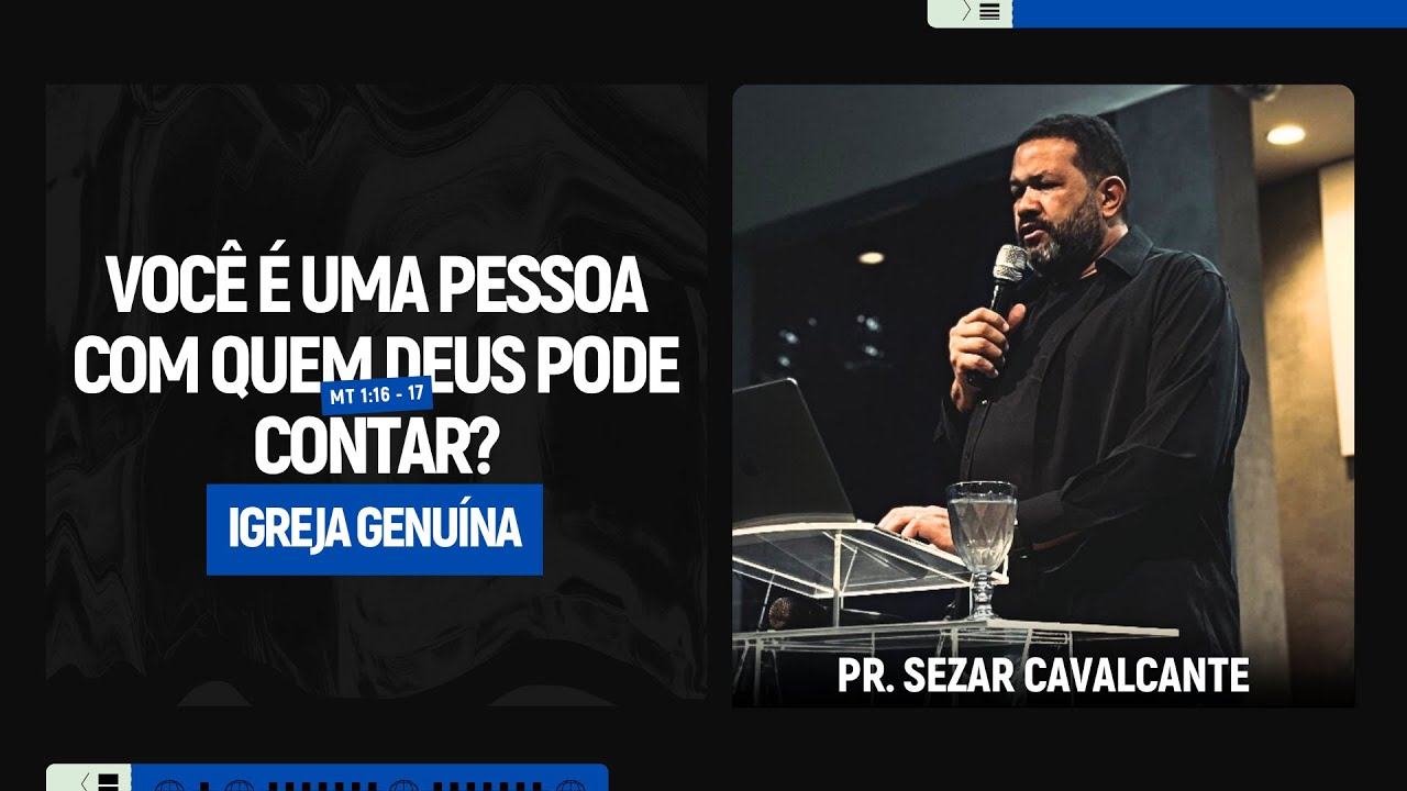 VOCÊ É UMA PESSOA COM QUEM DEUS PODE CONTAR ? | PR.SEZAR CAVALCANTE