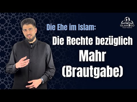 Ehe-Reihe 11 | Die Rechte bezüglich Mahr (Brautgabe)! | Yusuf Özdemir