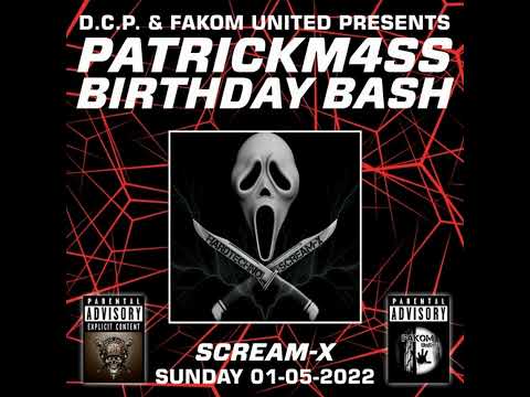Scream-X @ PatrickM4ss Birthday Bash By D.C.P. & Fakom United
