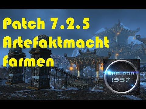 Artefaktmacht farmen (Patch 7.2.5) | World of Warcraft