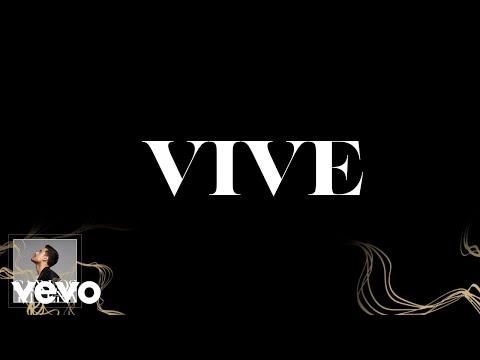 Carlos Rivera, José Ma. Napoleón - Vive (Letra)