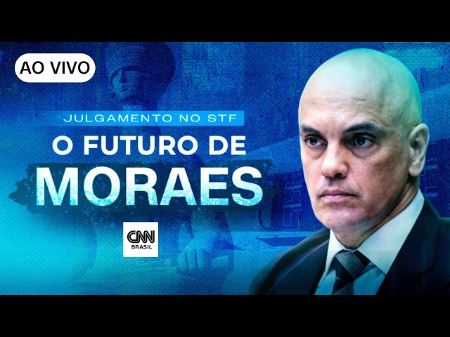 AO VIVO: JULGAMENTO DE ALEXANDRE DE MORAES NO STF | CNN BRASIL
