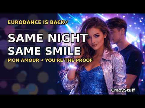 Same Night Same Smile (Mon Amour) | Eurodance Trance Anthem 142 BPM