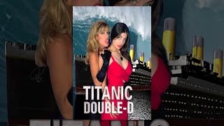 Titanic Double D