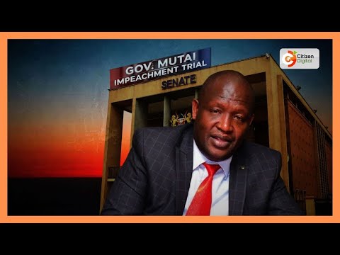 Governor Mutai faces impeachment over graft, nepotism claims