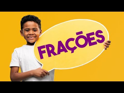 Aprenda FRAÇÕES Simples Do 4º Ano Com Exemplos do Dia a Dia