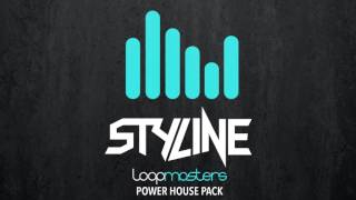 Video thumbnail for Styline - Loopmasters Power House Pack (Demo Track) by DONT BLINK