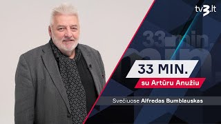 Alfredas Bumblauskas apie pretenzijas mums: neduokite generolams žemėlapių : 33 MIN SU ARTŪRU ANUŽIU