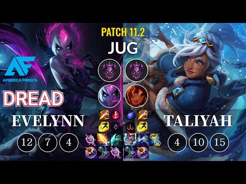 AF Dread Evelynn vs Taliyah Jungle - KR Patch 11.2