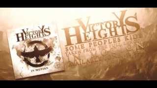 VICTORY HEIGHTS - Some Peoples Kids