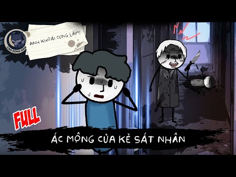 [ Full ] Ác mộng của kẻ sát nhân - Cáo Bóng Đêm